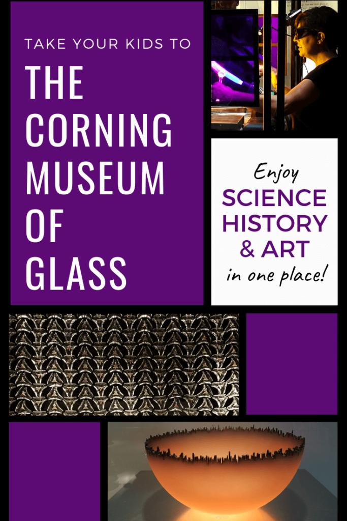 The Corning Museum of Glass in Corning, NY is a fun, family-friendly museum. Science, history, and art, as well as live demonstrations and make you own glass make this New York museum the perfect place to take kids - Where the Wild Kids Wander - #newyork #corningmuseumofglass #glassmuseum #funwithkids