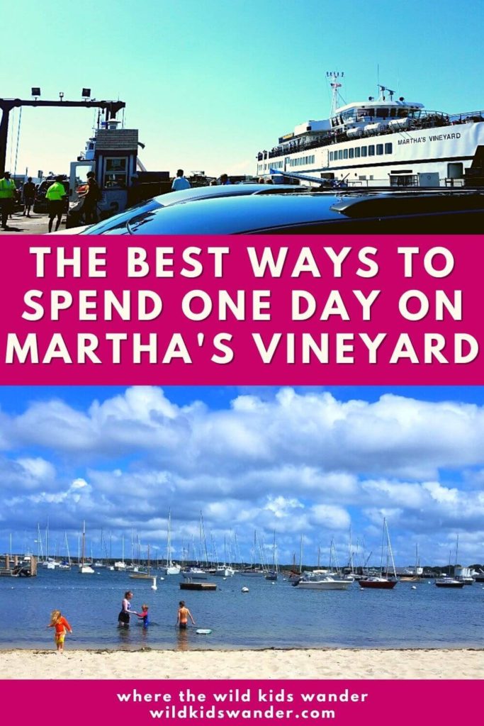 Day Trip to Martha's Vineyard With Kids : How to to get to Martha's Vineyard, What to do on Martha's Vineyard in One Day, and Where to eat on Martha's Vineyard - Where the Wild Kids Wander