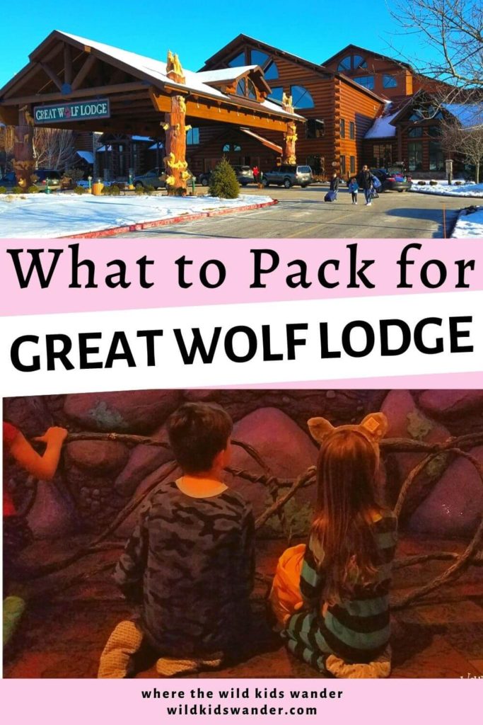 The ultimate packing list for Great Wolf Lodge and other indoor waterpark hotels. - Where the Wild Kids Wander