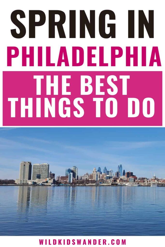 There are so many fun ways to enjoy Philadelphia in the spring!