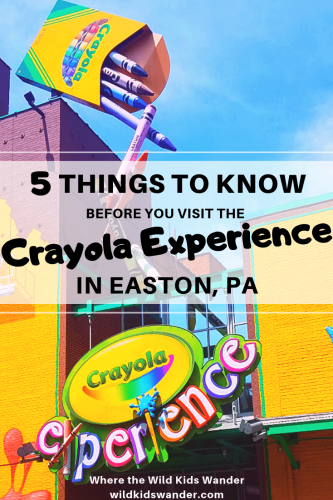 The Crayola Experience in Easton, PA is a fun, family-friendly attraction for kids of all ages. A short drive from Philadelphia and New York City, it offers lots of unique and creative attractions. We share five tips to make your visit more colorful! - Where the Wild Kids Wander - #familytravel #crayola #familyfun #goodforkids
