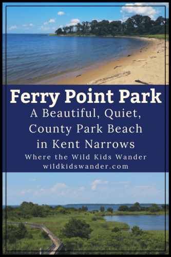Ferry Point Park Beach in Kent Narrows is a small, quiet, family-friendly beach near Annapolis. Learn more about the beach and Kent Narrows before your next trip to Maryland. - Where the Wild Kids Wander - #kentnarrows #maryland #annapolis #familytravel