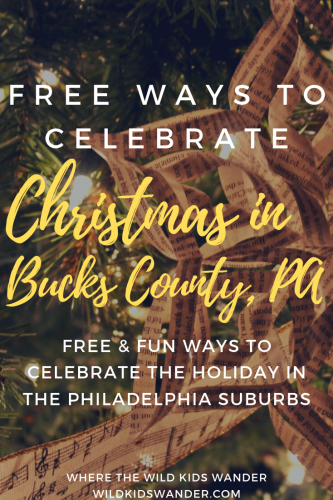 There are many free and fun ways to celebrate the holidays in Bucks County, PA, right outside of Philadelphia. We share our favorites, including 7 FREE events! - Where the Wild Kids Wander - #buckscounty #christmas #philadelphia