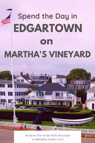 Edgartown on Martha's Vineyard is a beautiful, historic, New England town. Between the shopping, the restaurant, and the water view, there are many fun things to do in town! - Where the Wild Kids Wander - #edgartown #marthasvineyard